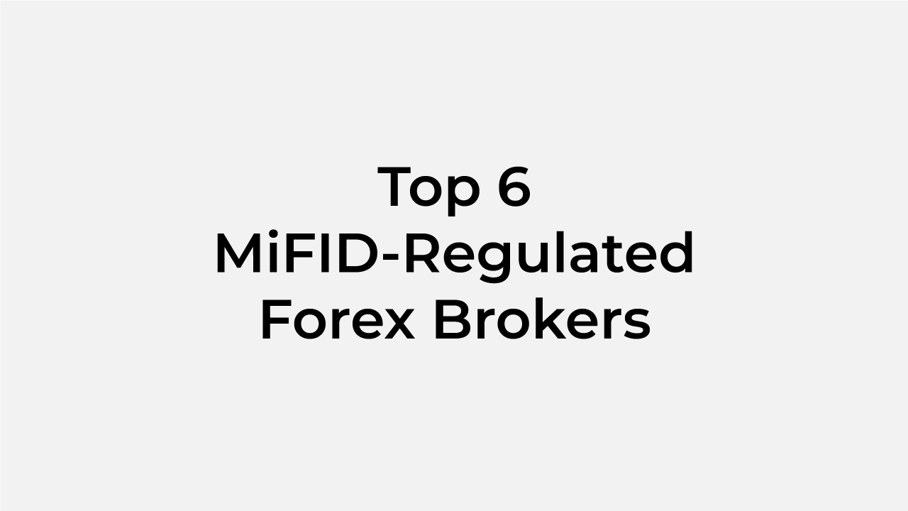 Best MiFID Regulated Forex Brokers